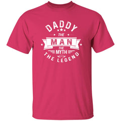 Daddy The Myth The Legend | Short Sleeve T-shirt | 100% Cotton