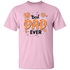 Best Dad Ever | Short Sleeve T-shirt | 100% Cotton