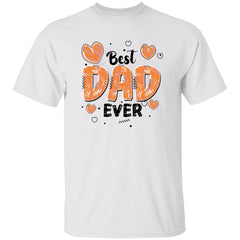 Best Dad Ever | Short Sleeve T-shirt | 100% Cotton